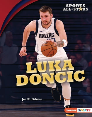 Luka Doncic by Fishman, Jon M.