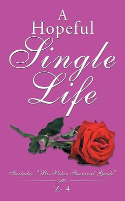A Hopeful Single Life by Z- 4.