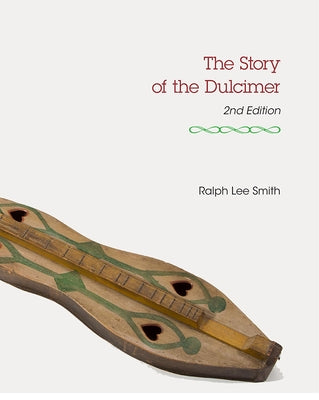 The Story of the Dulcimer by Smith, Ralph Lee