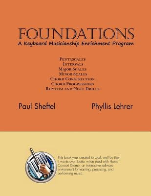 Foundations: A Keyboard Musicianship Enrichment Program by Sheftel, Paul