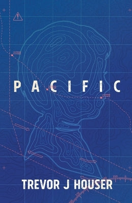 Pacific by Houser, Trevor J.