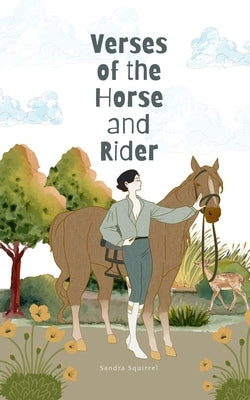 Verses of the Horse and Rider by Squirrel, Sandra
