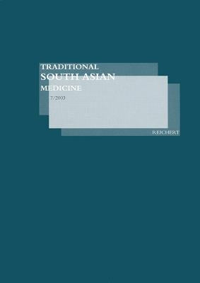 Traditional South Asian Medicine Tsam, Vol. 7 by Das, Rahul Peter