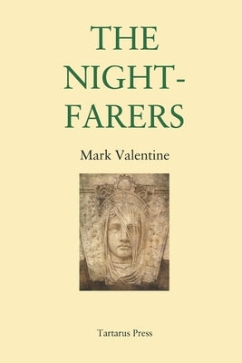 The Nightfarers by Valentine, Mark