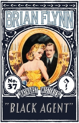Black Agent: An Anthony Bathurst Mystery by Flynn, Brian