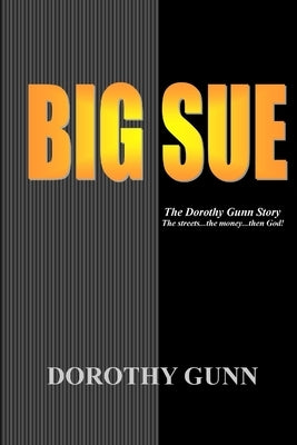 Big Sue by Gunn, Dorothy
