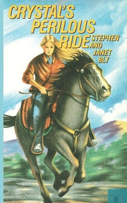 Crystal's Perilous Ride by Bly, Janet