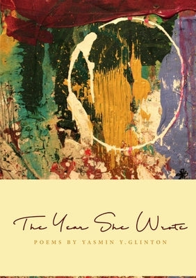 The Year She Wrote by Glinton, Yasmin