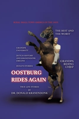 Oostburg Rides Again by Kranendonk, Donald
