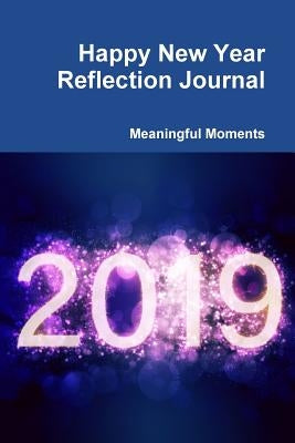 Happy New Year Reflection Journal by Moments, Meaningful