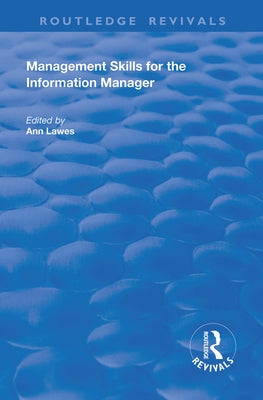 Management Skills for the Information Manager by Lawes, Ann