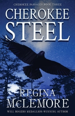 Cherokee Steel by McLemore, Regina