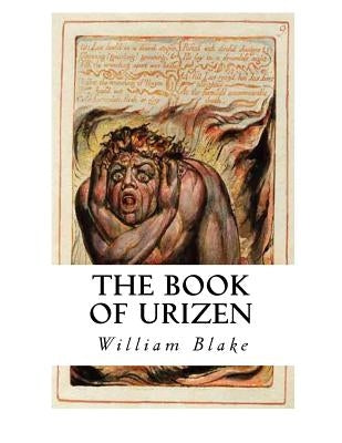 The Book of Urizen: Fully Illustrated Edition by Blake, William