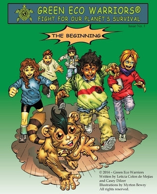 Green Eco Warriors - The Beginning by Colon De Mejias, Leticia