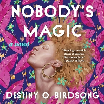 Nobody's Magic by Birdsong, Destiny O.