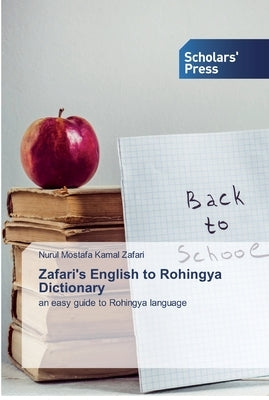 Zafari's English to Rohingya Dictionary by Zafari, Nurul Mostafa Kamal