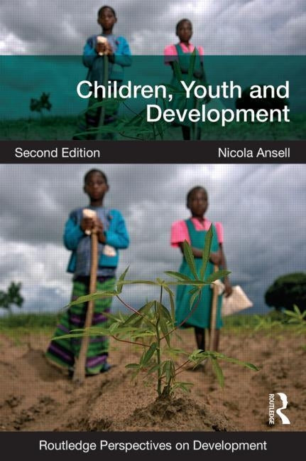 Children, Youth and Development by Ansell, Nicola