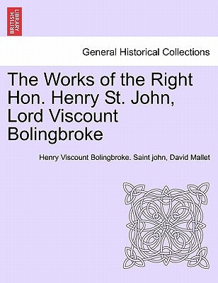 The Works of the Right Hon. Henry St. John, Lord Viscount Bolingbroke. VOL. III by Saint John, Henry Viscount Bolingbroke