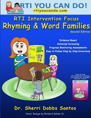 RTI Intervention Focus: Rhyming and Word Families by Santos, Sherri Dobbs