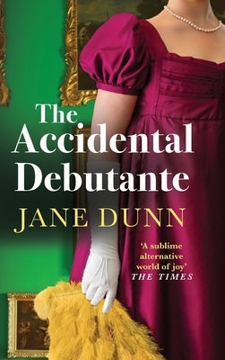 The Accidental Debutante by Dunn, Jane