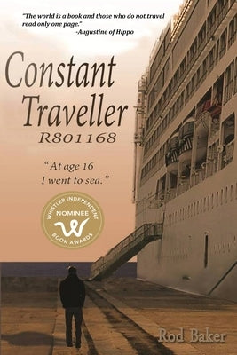 Constant Traveller R801168: At age 16 I went to sea by Baker, Rod
