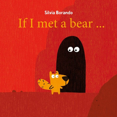 If I Met a Bear by Borando, Silvia