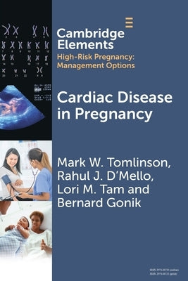 Cardiac Disease in Pregnancy by Tomlinson, Mark W.