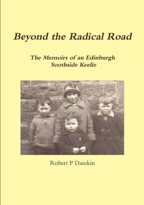 Beyond the Radical Road by Danskin, Robert