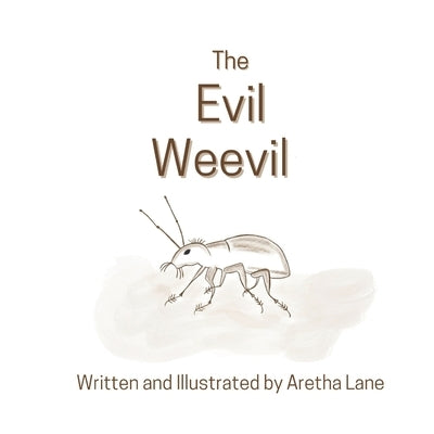 The Evil Weevil by Lane, Aretha