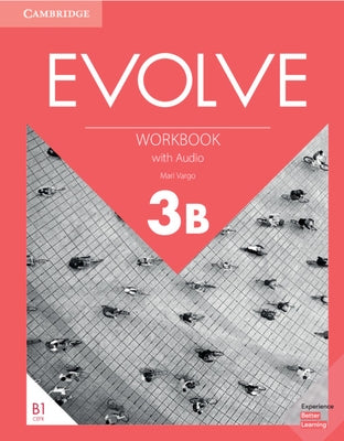 Evolve Level 3b Workbook with Audio by Vargo, Mari