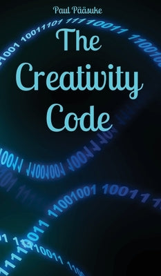 The Creativity Code by P??suke, Paul