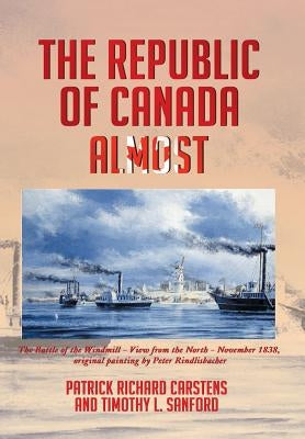 The Republic of Canada Almost by Carstens, Patrick Richard