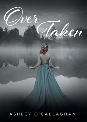 Over Taken by O'Callaghan, Ashley