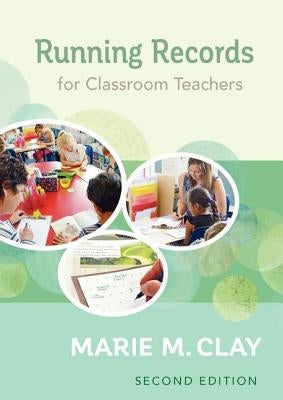 Running Records for Classroom Teachers, Second Edition by Clay, Marie