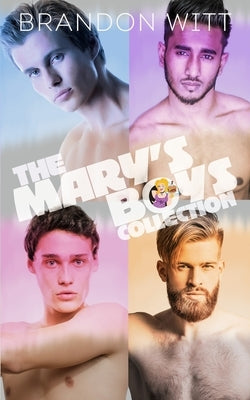 The Mary's Boys Collection by Witt, Brandon