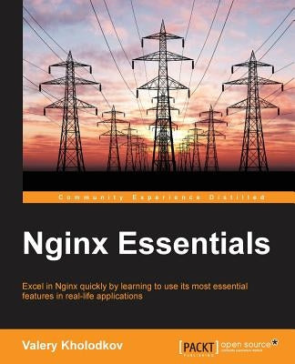 Nginx Essentials by Kholodkov, Valery
