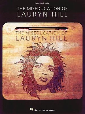 The Miseducation of Lauryn Hill by Hill, Lauryn