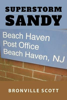 Superstorm Sandy by Scott, Bronville