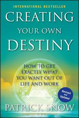 Creating Destiny by Snow, Patrick