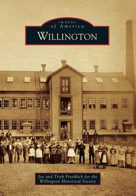 Willington by Froehlich, Joe