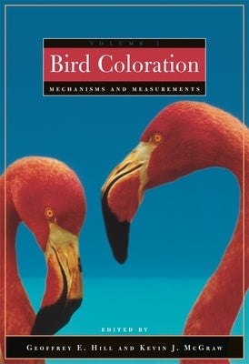 Bird Coloration by Hill, Geoffrey E.