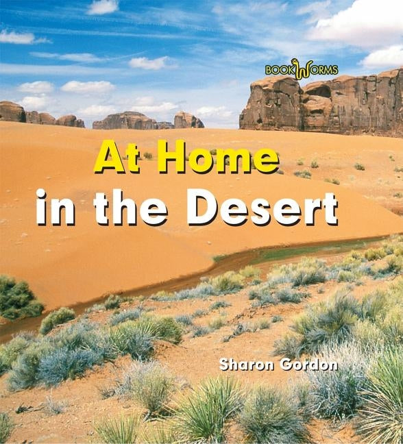 At Home in the Desert by Gordon, Sharon