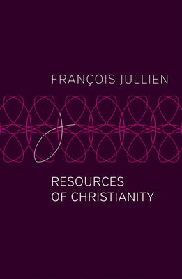 Resources of Christianity by Jullien