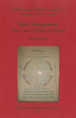 Water Management: The Use of Stars in Oman by Nash, Harriet