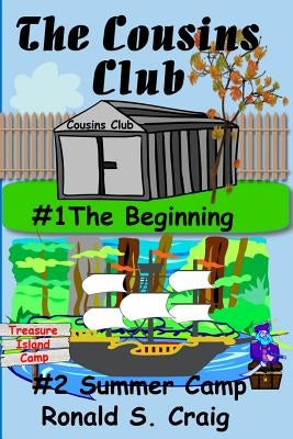 The Cousins Club: The Beginning & Summer Camp by Craig, Ronald S.