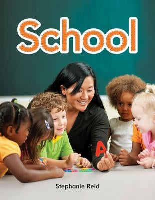 School by Reid, Stephanie