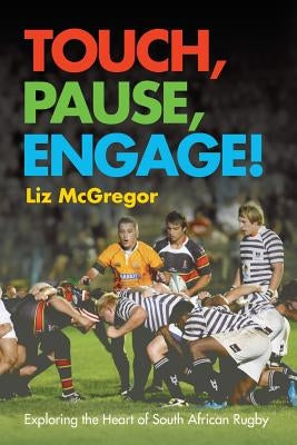 Touch, Pause, Engage! by McGregor, Liz
