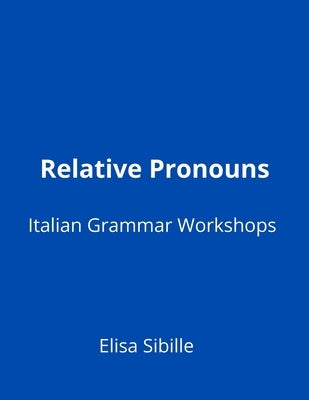 Relative Pronouns by Sibille, Elisa