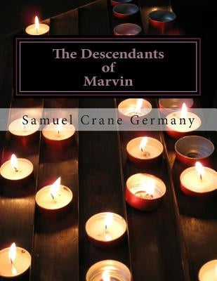 The Descendants of Marvin by Germany, Samuel Crane