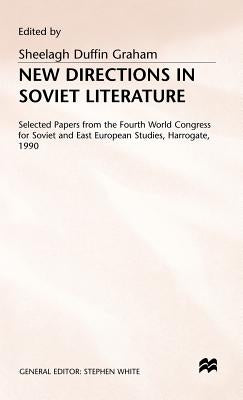 New Directions in Soviet Literature by Graham, Sheelagh Duffin